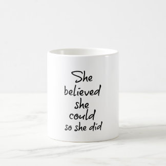 Caneca De Café Ela acreditava que podia, mas fez Motivação