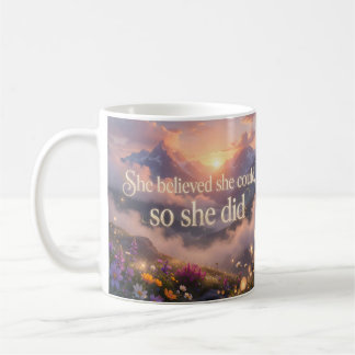 Caneca De Café Ela Acreditou Que Conseguiu, Então Conseguiu Motiv