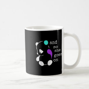 Caneca De Café Ela Continua - Semicolon Gift Suicida Prevention