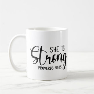 Caneca De Café Ela é forte - Proverbs 31:25