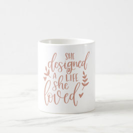 Caneca De Café Ela Projetou Uma Vida Que Amou Rosa Corada