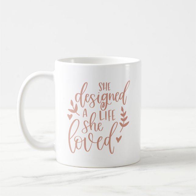 Caneca De Café Ela Projetou Uma Vida Que Amou Tonalidade Botânica (Esquerda)
