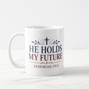 Caneca De Café Ele Detém Meu Futuro Citação de Encorajamento Bíbl