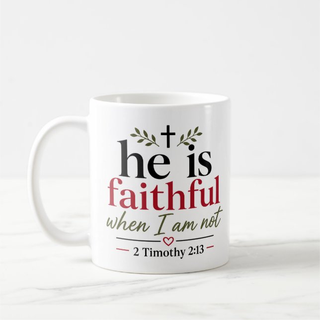 Caneca De Café Ele é Fiel Quando Eu Não Sou Citação de Versículo  (Esquerda)