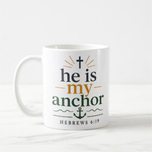 Caneca De Café Ele É Minha Âncora Tipografia de Escrituras Cristã