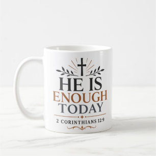 Caneca De Café Ele é Suficiente Hoje Citação Cristã Inspiradora