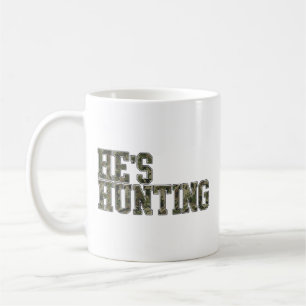 Caneca De Café Ele Está Caçando Esposa Temporada de Caça Caça ao