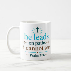 Caneca De Café Ele Me Guia Por Caminhos Que Não Posso Ver Esperan