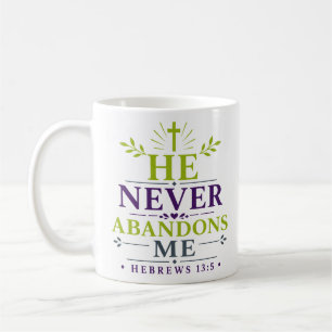 Caneca De Café Ele Nunca Me Abandona Esperança Cristã Inspiradora