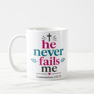 Caneca De Café Ele Nunca Me Falha Citação de Encorajamento Bíblic