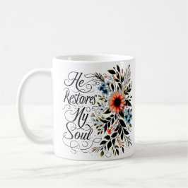 Caneca De Café Ele restaura a minha alma floral personalizado