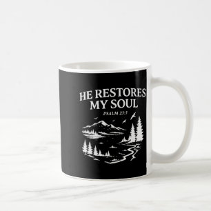 Caneca De Café Ele Restaura Minha Alma Salmo 23_3 Versão Cristã d