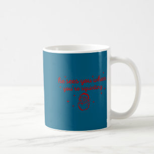 Caneca De Café Ele vê você quando você está semicerrando os olhos