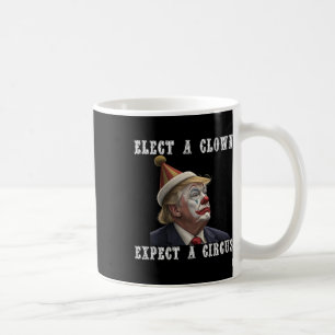 Caneca De Café Eleja um Palhaço Espere um Circo Divertido Anti Tr