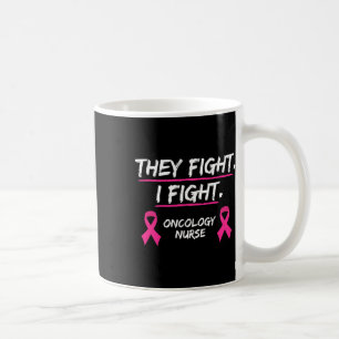 Caneca De Café Eles Combatem Enfermeiros De Oncologia De Consciên