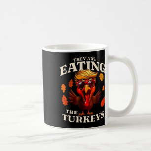 Caneca De Café Eles Estão Comendo A Turquia Engraçada, Trump, Gra