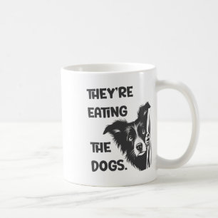 Caneca De Café Eles Estão Comendo Os Cachorros Da Eleição America