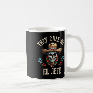 Caneca De Café Eles Me Chamam De El Jefe Engraçada Mexicana Skull