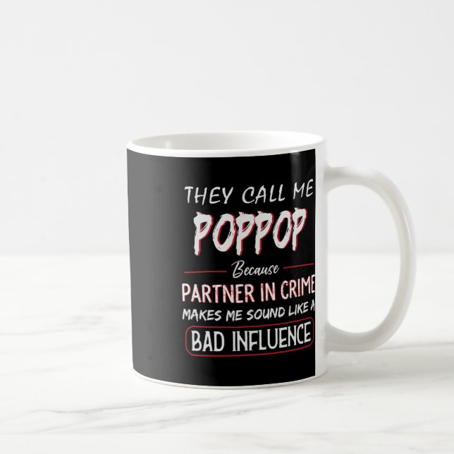 Caneca De Café Eles Me Chamam De Pop Porque Parceiro Em Crime Fae (Direita)