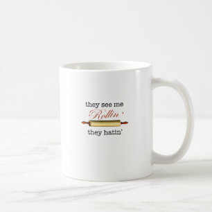 Caneca De Café Eles me veem Rollin' - Vintage Funny Baker