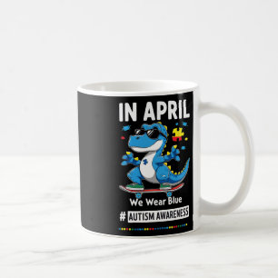 Caneca De Café Em Abril Nós Usamos Azul Dinossauro Divertido De S