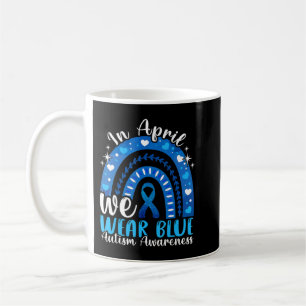 Caneca De Café Em abril, Vestimos a consciência do Autismo Azul