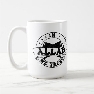 Caneca De Café Em Alá Confiamos - A Fé Islâmica Inspirada
