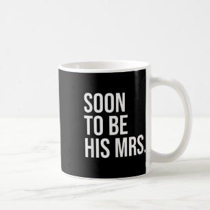 Caneca De Café Em Breve Ser Sua Noiva Futura Mulher