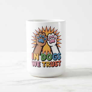 Caneca De Café Em Cães Nós Confiamos Presente Pop Art Patas Prese
