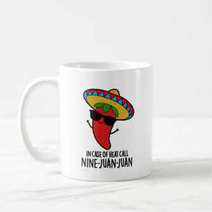 Caneca De Café Em Caso De Calor, Nine Juan Mexicano Pun