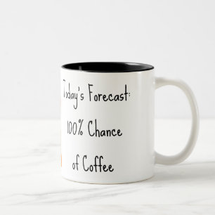 Caneca De Café Em Dois Tons 100% Chance de Café-Mug
