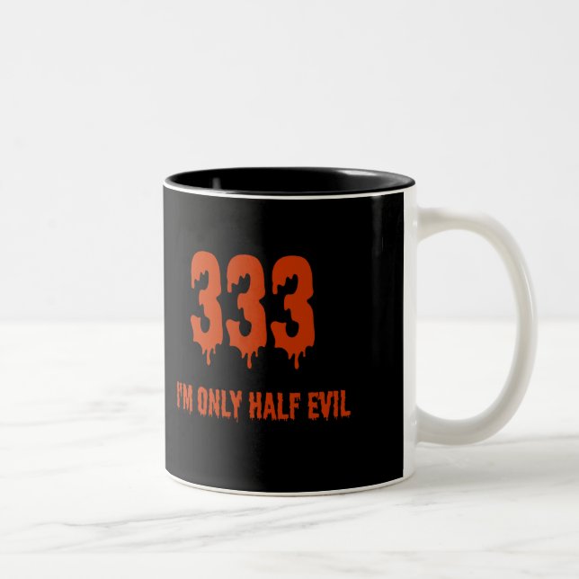 Caneca De Café Em Dois Tons 333 Apenas Meia Mau (Direita)