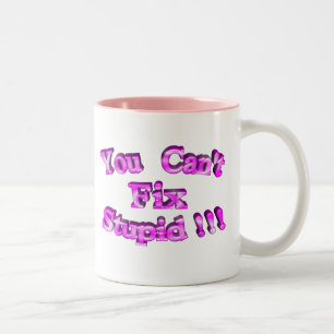 Caneca De Café Em Dois Tons 3D você não pode fixar estúpido!!!