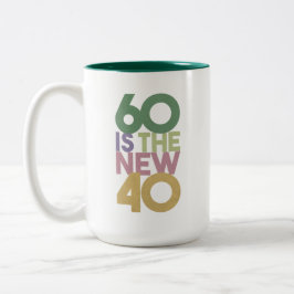 Caneca De Café Em Dois Tons 60 é o novo 40 - 60º presente de aniversário essen