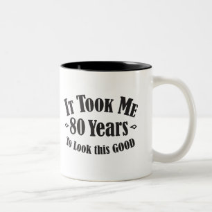 Caneca De Café Em Dois Tons 80 tomou-me 80 oitenta anos para olhar este bom