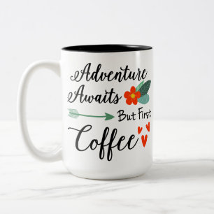 Caneca De Café Em Dois Tons A Aventura Espera, Mas A Primeira Motivação Do Caf