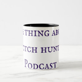 Caneca De Café Em Dois Tons A Coisa Sobre Bruxas Caçam Podcast Mug
