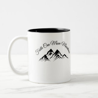Caneca De Café Em Dois Tons "A Fé Pode Mover Montanhas - Mug Inspiracional"