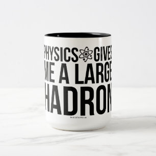 Caneca De Café Em Dois Tons A física dá-me um grande Hadron