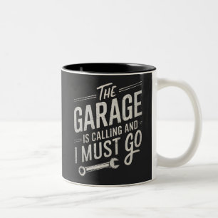 Caneca De Café Em Dois Tons A Garagem Está Ligando E Eu Preciso Ir