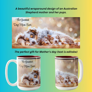 Caneca De Café Em Dois Tons A maior mãe de cachorro de sempre, a australiana S