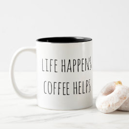 Caneca De Café Em Dois Tons A vida acontece caneca das ajudas do café