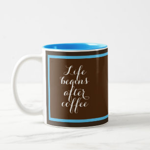 Caneca De Café Em Dois Tons A vida começa depois do café