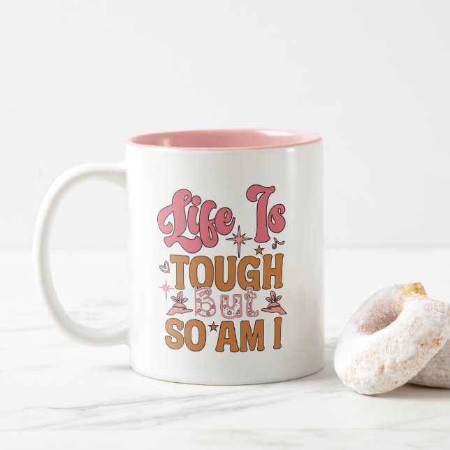Caneca De Café Em Dois Tons A Vida É Dura Mas Eu Também Sou (Com Donut)