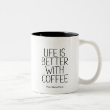 A Vida É Melhor Com Café Citação Divertida Chic Mo