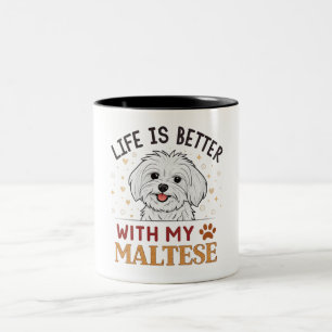 Caneca De Café Em Dois Tons A Vida É Melhor Com O Meu Maltês, O Cachorro Ao Lo
