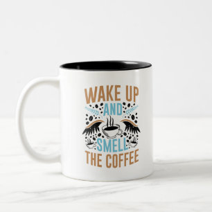 Caneca De Café Em Dois Tons Acordar para cima e cheire a caneca do café