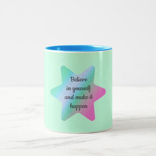 Caneca De Café Em Dois Tons Acredite Em Si Mesmo E Faça Acontecer Caneca (Centro)