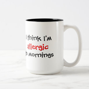 Caneca De Café Em Dois Tons alérgico às manhãs