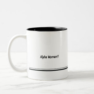 Caneca De Café Em Dois Tons Alfa Mulher! Come betas para o café da manhã.
